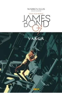 James Bond 007, Vol. 01: Vargr