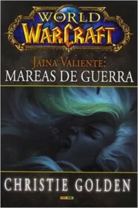 World of Warcraft - Jaina Valiente - Mareas de Guerra