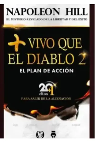 Más Vivo que el Diablo 2 - El Plan de Acción
