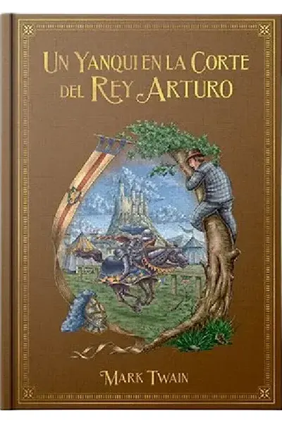 Grandes Novelas De Aventuras, Vol. 26; Un Yanqui en la Corte del Rey Arturo