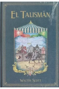 Grandes Novelas De Aventuras, Vol. 49; El Talismán