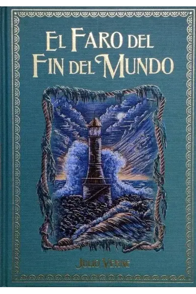 Grandes Novelas De Aventuras, Vol. 52; El Faro del fin del Mundo
