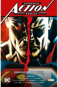Superman: Action Comics Saga Renacimiento 01 - Sendero de Perdición