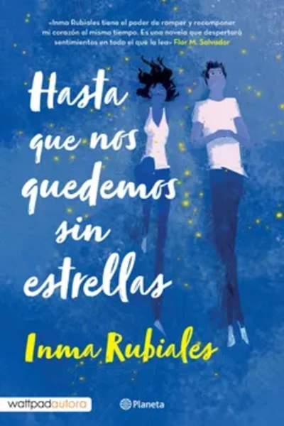 Hasta que nos Quedemos sin Estrellas