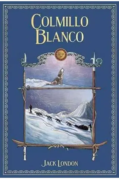 Grandes Novelas De Aventuras, Vol. 06; Colmillo Blanco