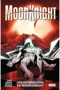 Moon Knight Vol. 05: Los Últimos Días de Moon Knight
