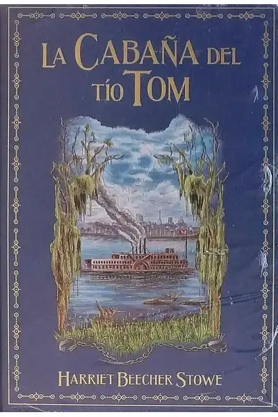 Grandes Novelas De Aventuras, Vol. 53; La Cabaña del Tío Tom