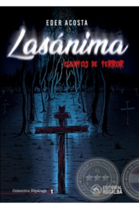 Lasánima: Cuentos de Terror
