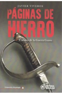 Páginas de Hierro: Cuentos de la Guerra Guasu