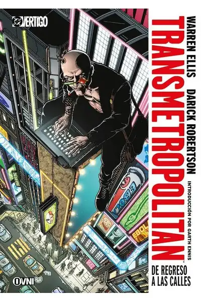 Transmetropolitan vol. 01; De Regreso a las Calles