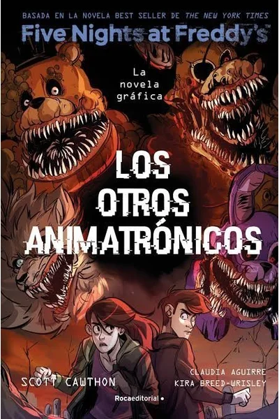 Five Nights At Freddy's. Vol. 02, Los Otros Animatronicos