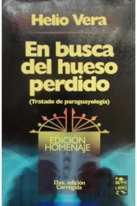 En Busca del Hueso Perdido, Tratado de Paraguayología
