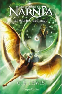 Las Crónicas de Narnia: El Sobrino del Mago - Libro 1