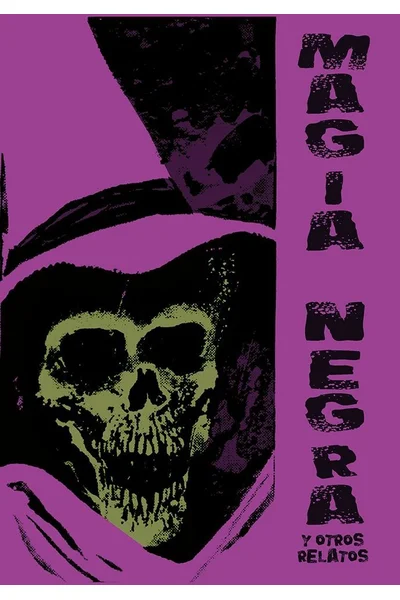 Magia Negra y Otros Relatos
