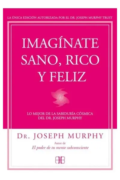 Imagínate Sano, Rico y Feliz