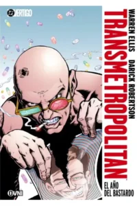 Transmetropolitan vol. 02; El año del Bastardo