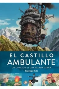 El Castillo Ambulante - Un Corazón es una Pesada Carga