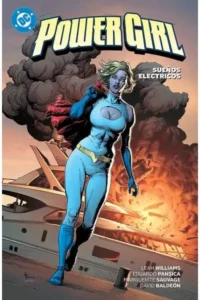DC Premiere - Power Girl Vol. 01; Sueños Eléctricos