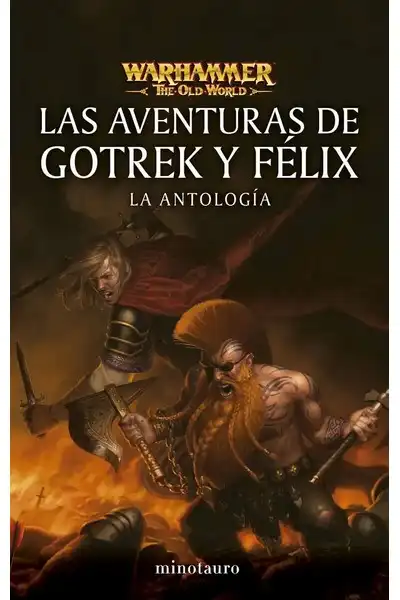 Las Aventuras de Gotrek y Félix: La Antología