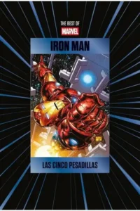 Iron Man: Las Cinco Pesadillas - Colección The Best Of Marvel, vol. 24 (entrega 05)