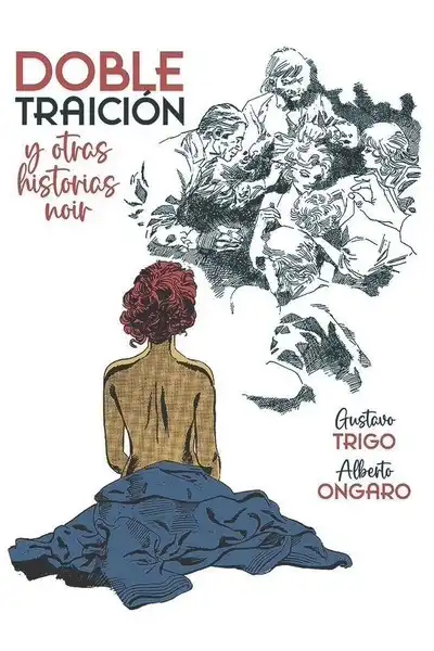 Doble Traición y Otras Historias Noir