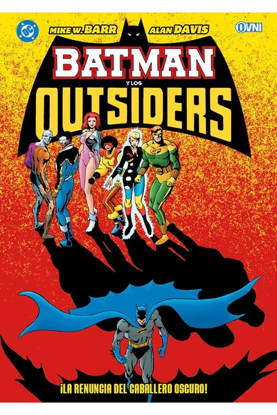 Batman y los Outsiders, La Renuncia del Caballero Oscuro