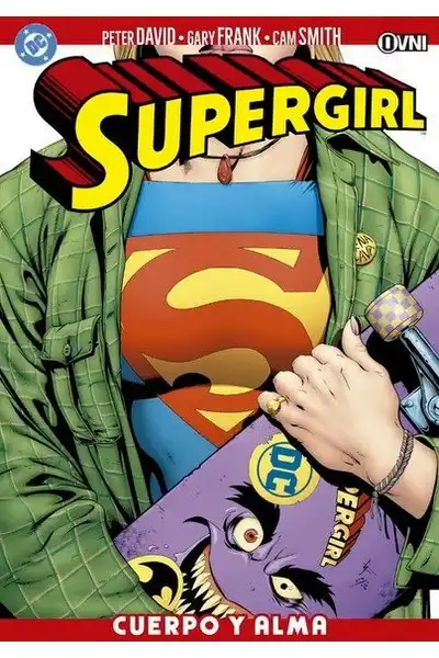 Supergirl de Peter David Vol.: 01 - Cuerpo y Alma