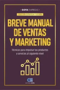 Colección Estrategia Y Gestión: Breve Manual de Ventas y Marketing