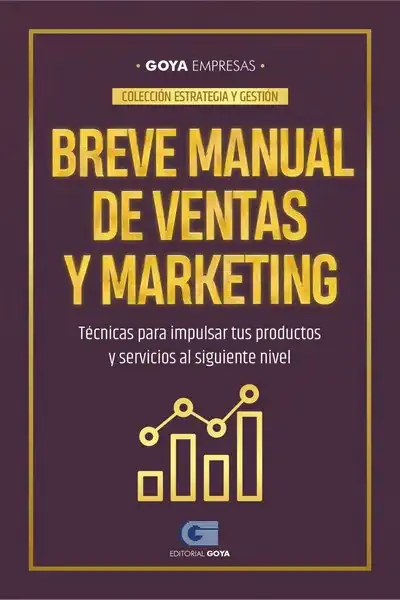 Colección Estrategia Y Gestión: Breve Manual de Ventas y Marketing