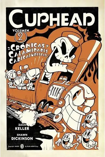 Cuphead Vol. 02, "Crónicas y Calamidades Caricaturescas"