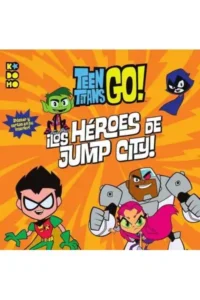 Teen Titans Go!: ¡Los Heroes de Jump City!