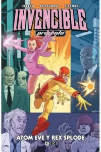 Invencible Presenta: Atom Eve y Rex Splode