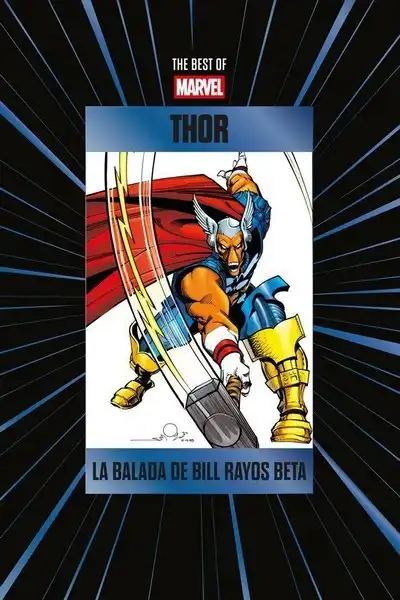 Thor: La Balada de Beta Ray Bill - Colección The Best Of Marvel, vol. 25 (entrega 11)