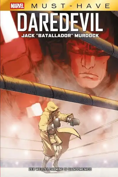Marvel Must Have: Daredevil: Jack “Batallador” Murdock