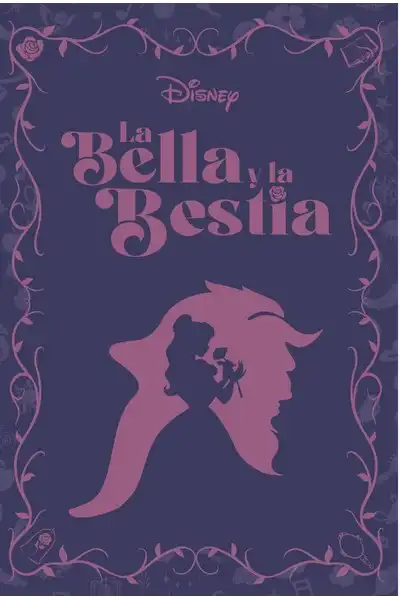 Colección Novelas Inolvidables Disney Vol. 01; La Bella y la Bestia