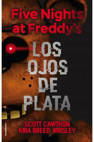 Five Nights at Freddy's. Los Ojos de Plata