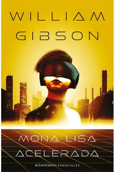 Mona Lisa Acelerada - Trilogía De Sprawl 3
