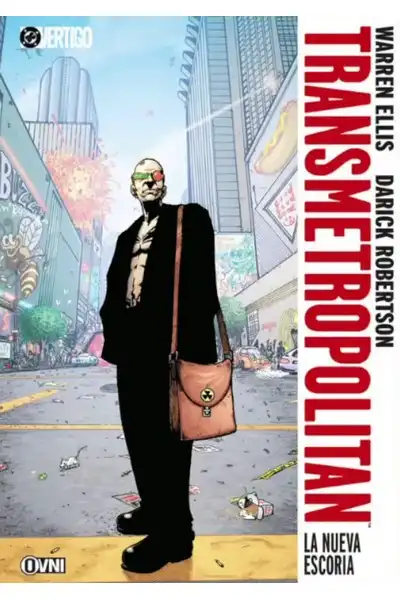 Transmetropolitan vol. 03; La Nueva Escoria